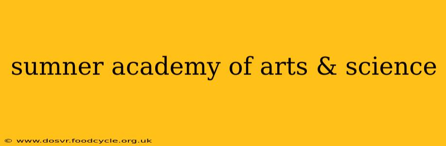 sumner academy of arts & science