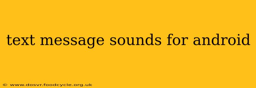 text message sounds for android