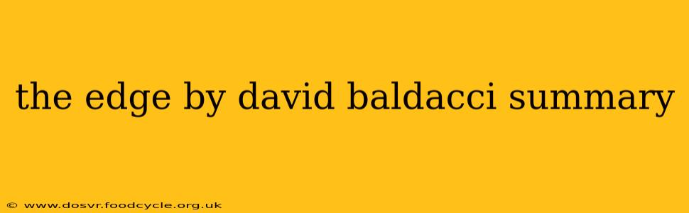 the edge by david baldacci summary