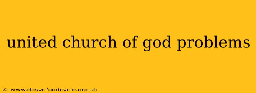 united church of god problems