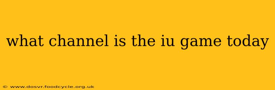 what channel is the iu game today