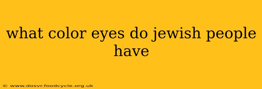 what color eyes do jewish people have