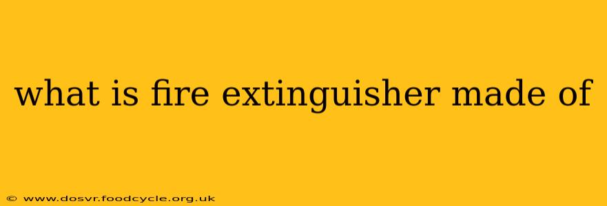 what is fire extinguisher made of