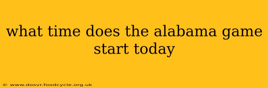 what time does the alabama game start today