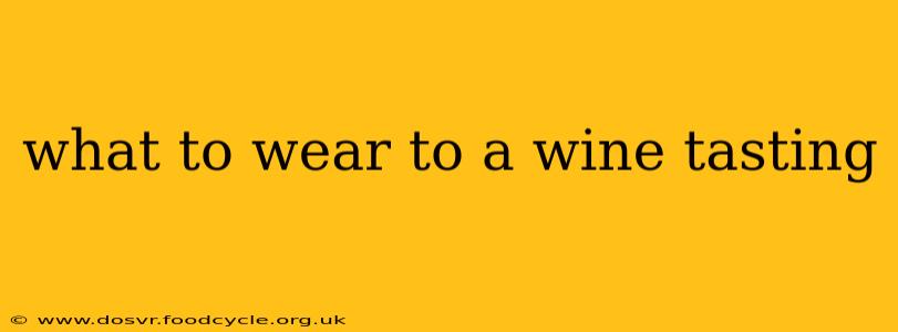 what to wear to a wine tasting