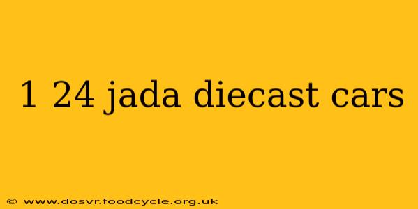 1 24 jada diecast cars
