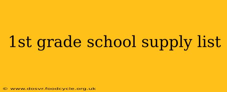 1st grade school supply list