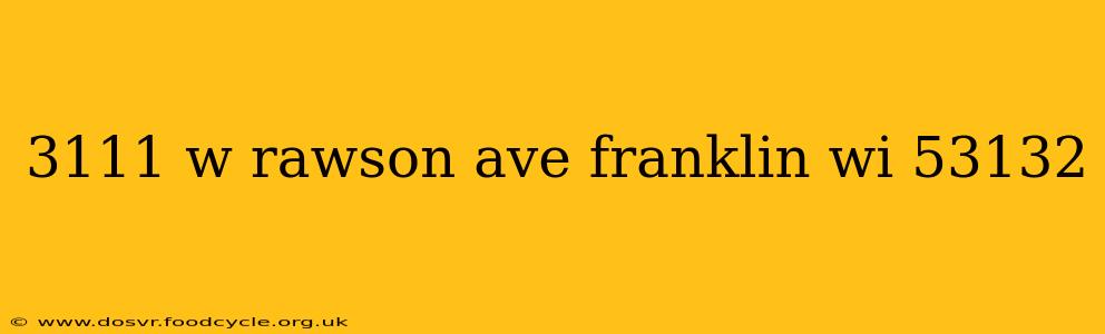 3111 w rawson ave franklin wi 53132