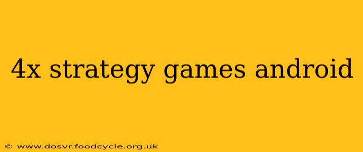 4x strategy games android