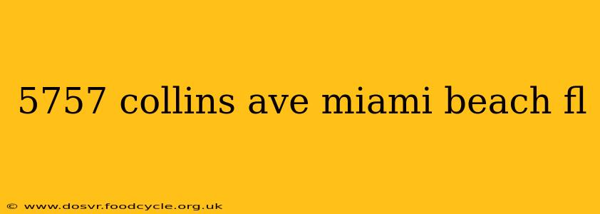5757 collins ave miami beach fl