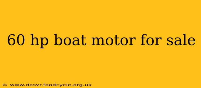 60 hp boat motor for sale