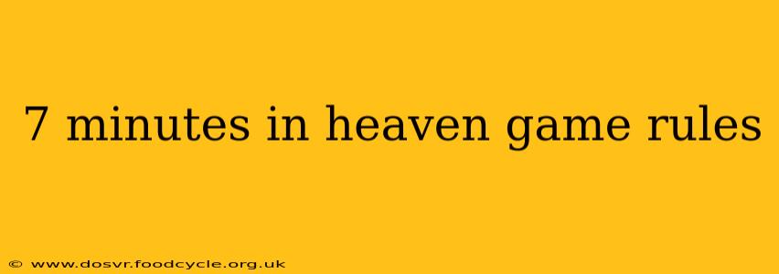 7 minutes in heaven game rules