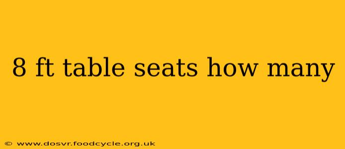 8 ft table seats how many