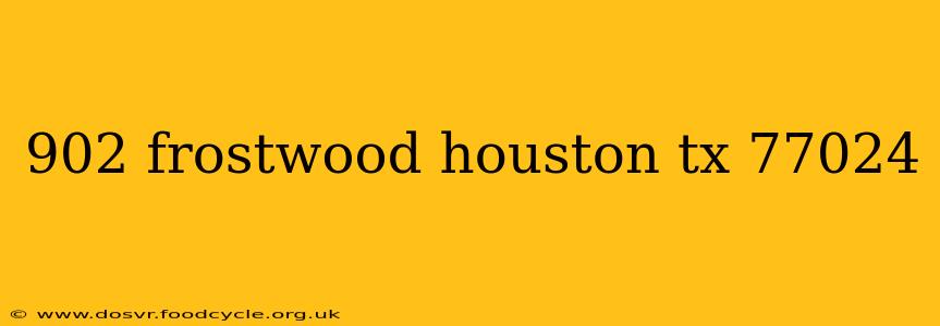 902 frostwood houston tx 77024