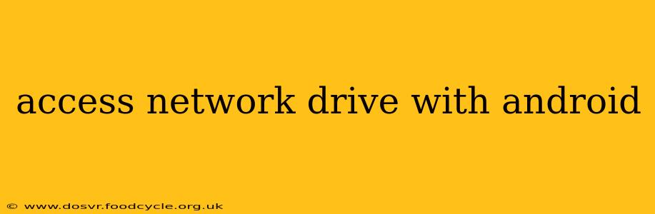 access network drive with android
