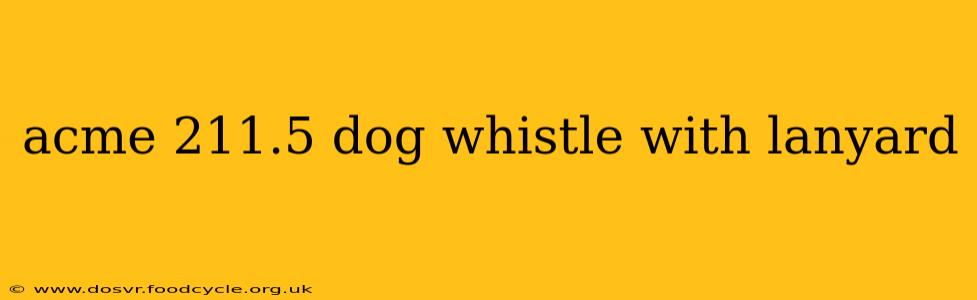 acme 211.5 dog whistle with lanyard