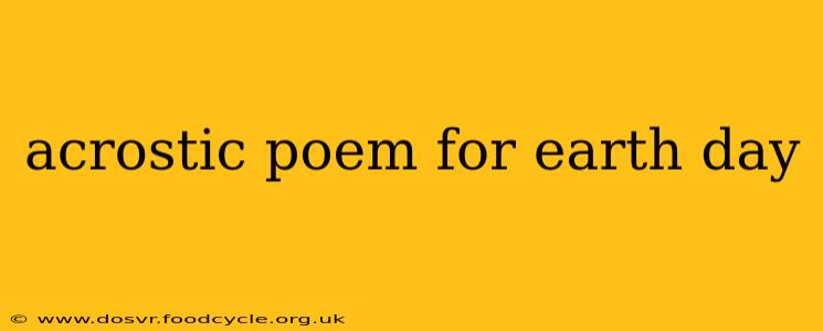 acrostic poem for earth day