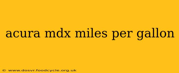 acura mdx miles per gallon