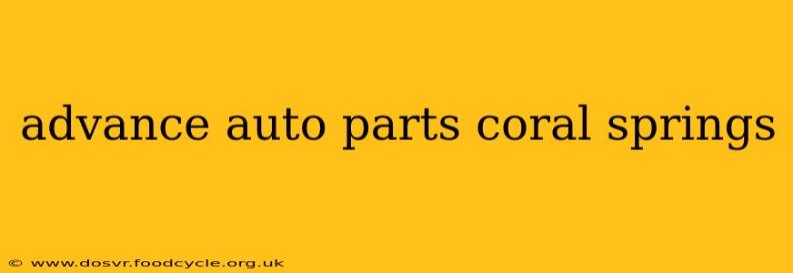 advance auto parts coral springs