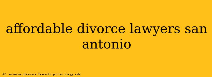 affordable divorce lawyers san antonio