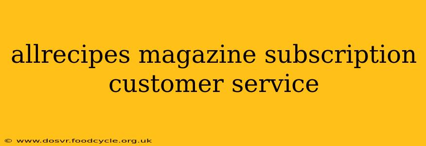 allrecipes magazine subscription customer service