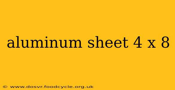 aluminum sheet 4 x 8