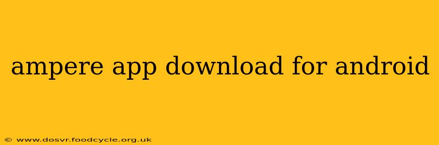 ampere app download for android
