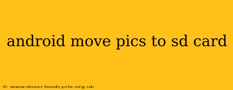android move pics to sd card