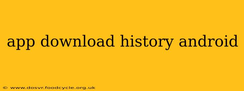app download history android