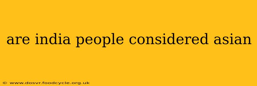 are india people considered asian