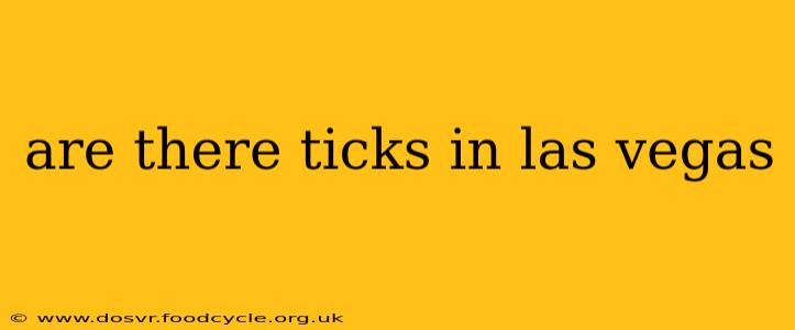 are there ticks in las vegas