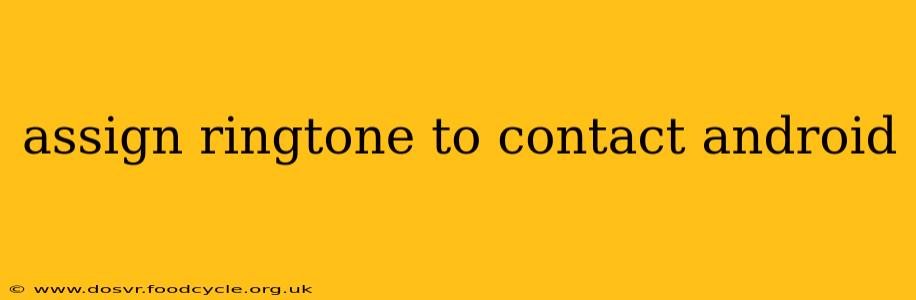 assign ringtone to contact android