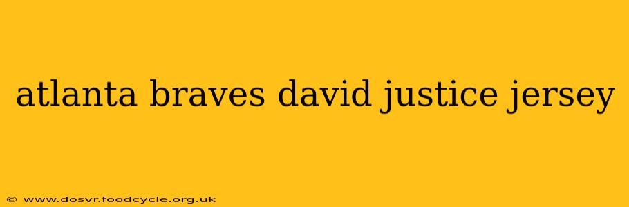 atlanta braves david justice jersey