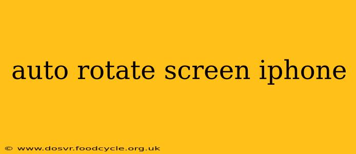 auto rotate screen iphone
