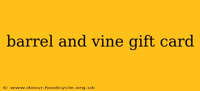 barrel and vine gift card