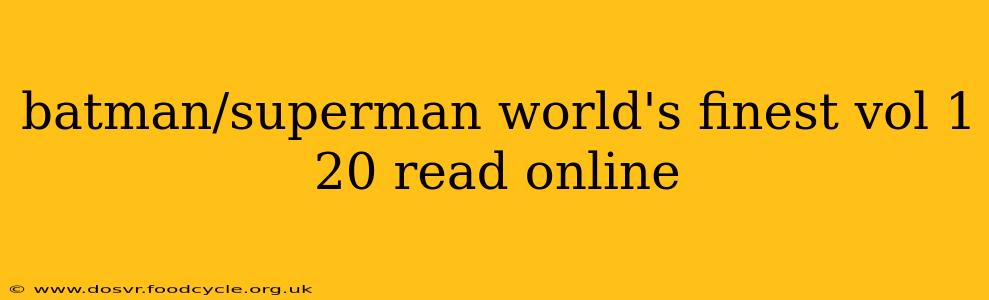 batman/superman world's finest vol 1 20 read online