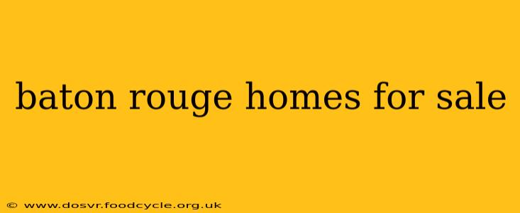 baton rouge homes for sale
