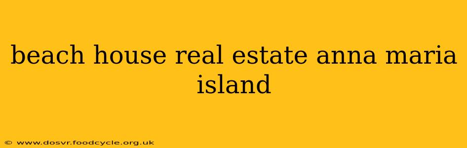 beach house real estate anna maria island