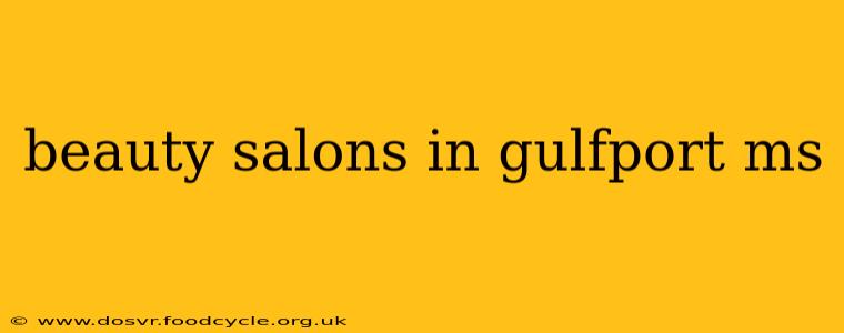 beauty salons in gulfport ms