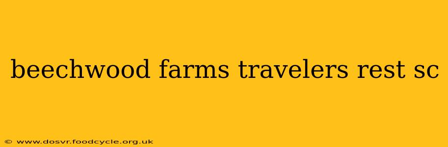beechwood farms travelers rest sc