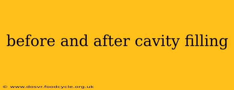 before and after cavity filling