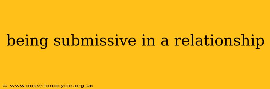 being submissive in a relationship