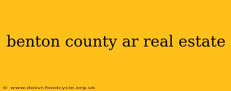 benton county ar real estate