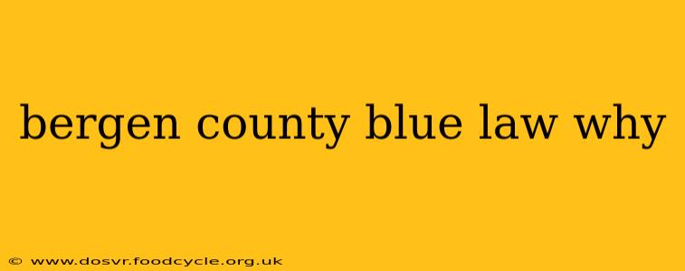 bergen county blue law why