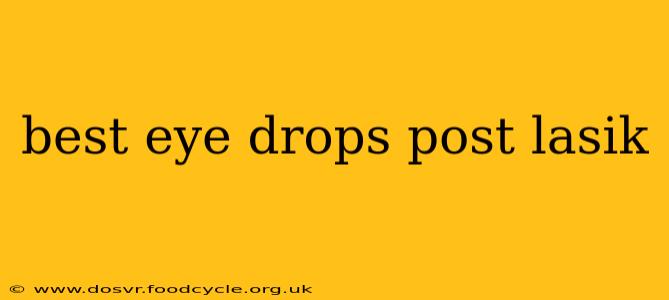 best eye drops post lasik
