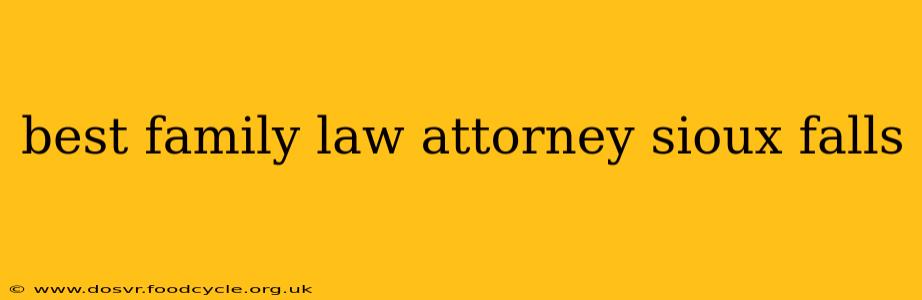 best family law attorney sioux falls