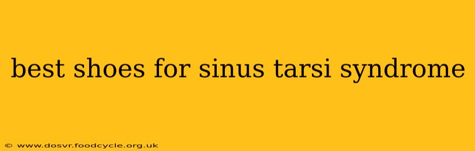 best shoes for sinus tarsi syndrome