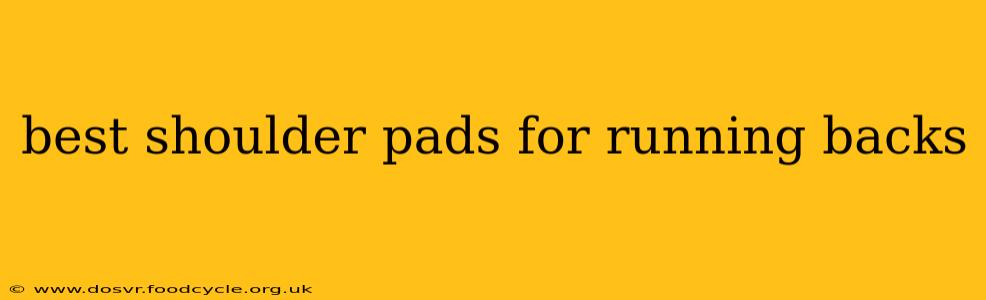 best shoulder pads for running backs