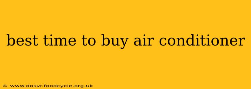 best time to buy air conditioner