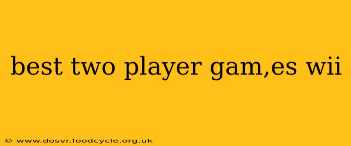 best two player gam,es wii